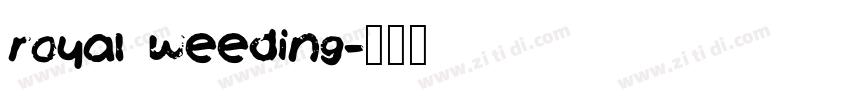 royal weeding字体转换